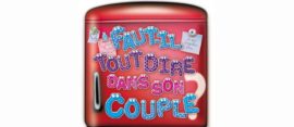 Faut-il TOUT dire dans son Couple ?